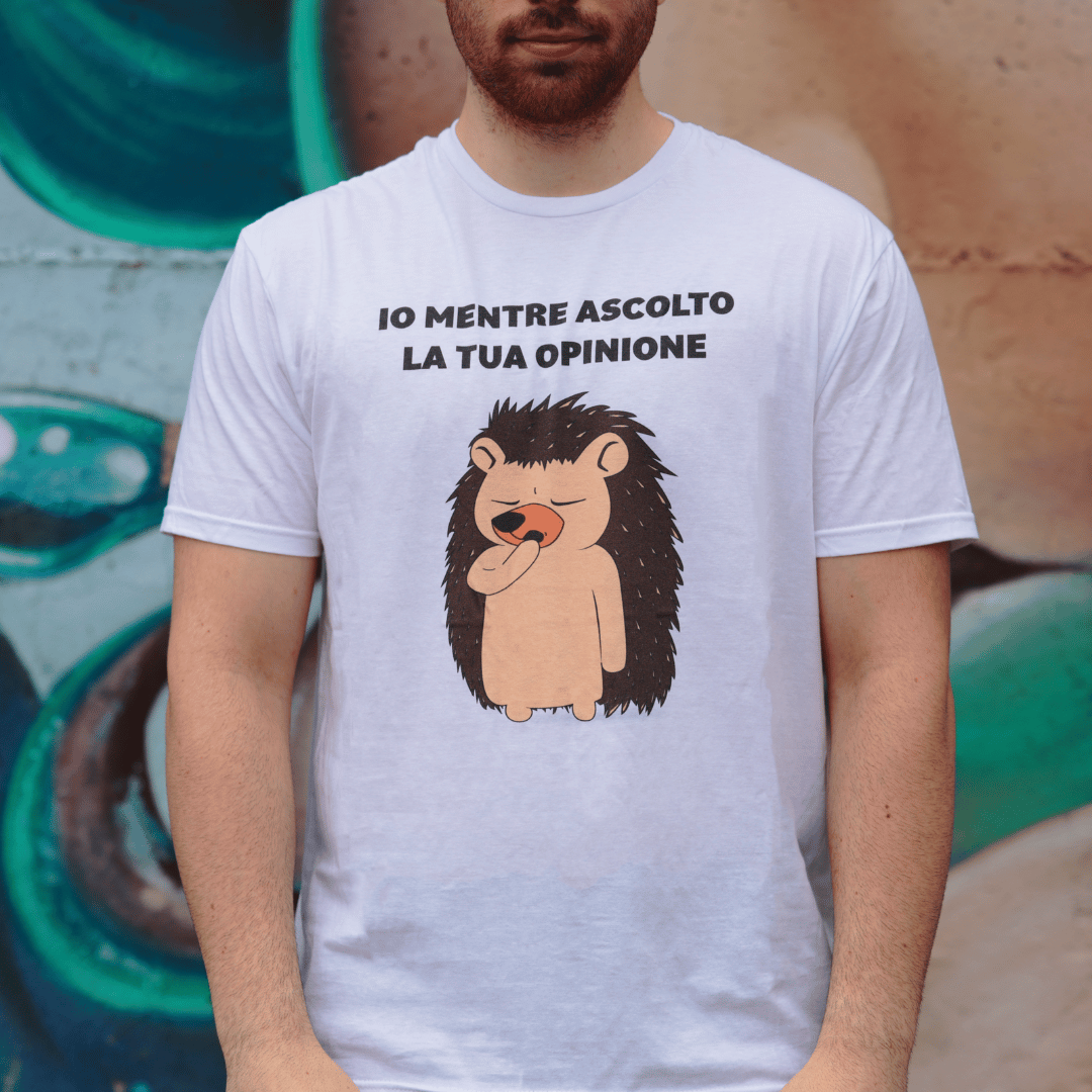 T-shirt "Io mentre ascolto la tua opinione"